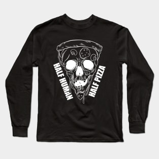 Pizza skull. Half Human Half Pizza Long Sleeve T-Shirt